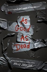 As Good as Dead: The Finale to a Good Girl's Guide to Murder (Paperback)