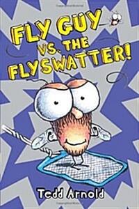 Fly Guy vs. the flyswatter