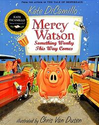 Mercy Watson (Something Wonky This Way Comes)