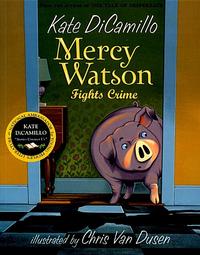 Mercy Watson Fights Crime (Paperback) - Mercy Watson #03