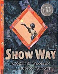 Show way