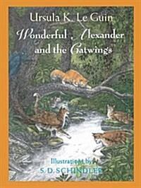 Wonderful Alexander and the Catwings (School & Library)