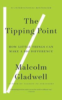 The Tipping Point (Paperback) - How Little Things Can Make a Big Difference